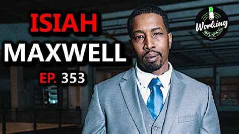 isiah maxwell behind the scenes